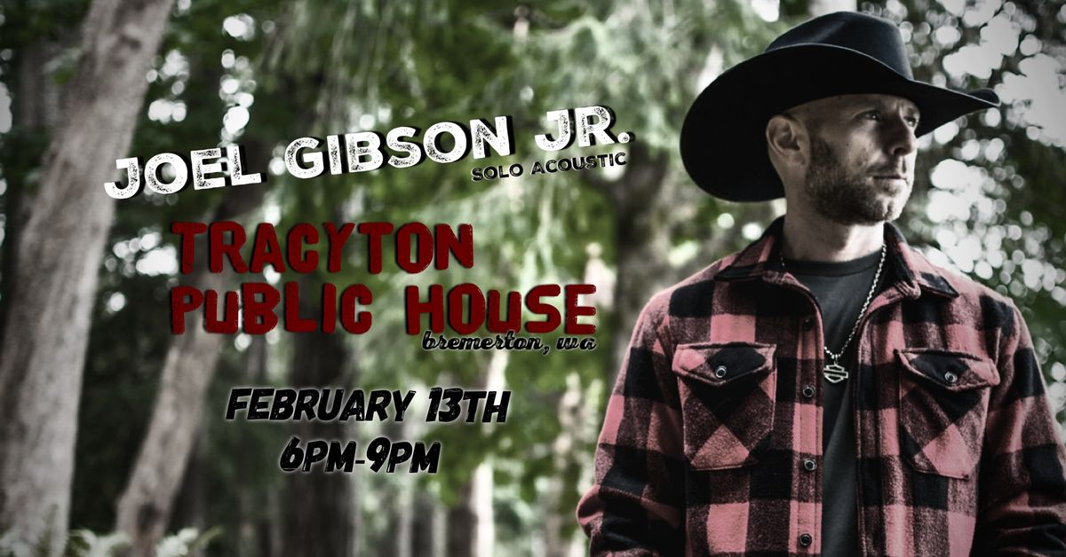 Joel Gibson Jr. @ Tracyton Public House