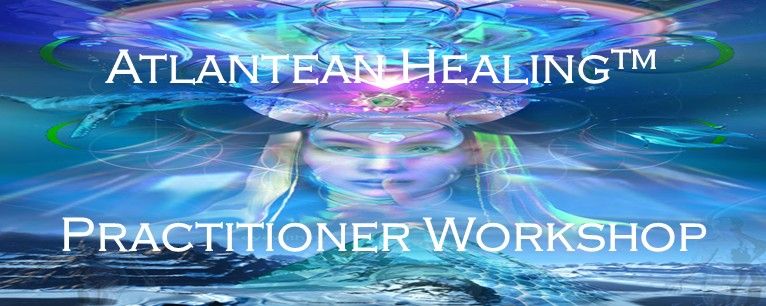 Atlantean Healing\u2122 Practitioner\u2019s Workshop (Glastonbury) 