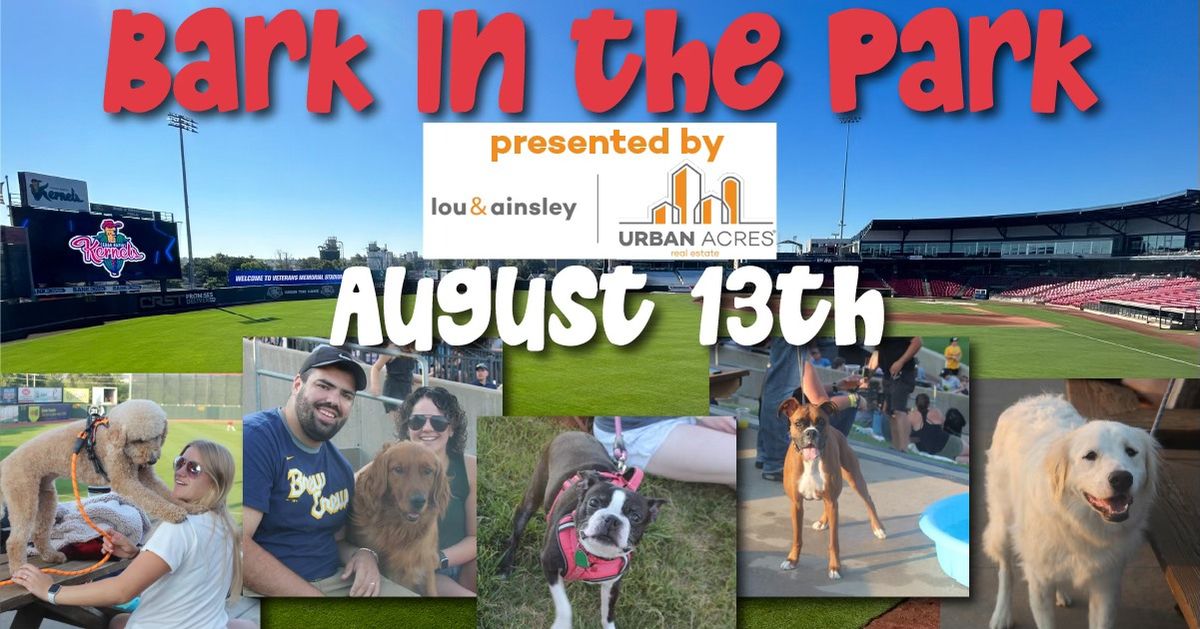 Bark in the Park - Presented by Lou and Ainsley of Urban Acres