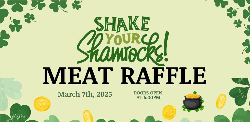 Shake Your Shamrocks Meat Raffle