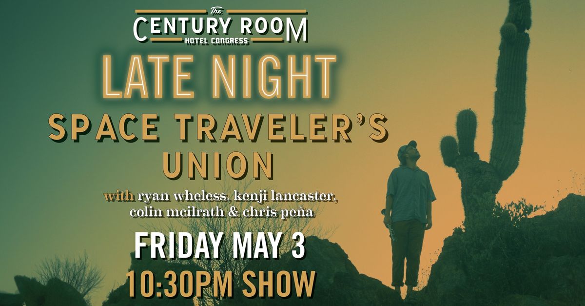 Late Night with Space Traveler's Union