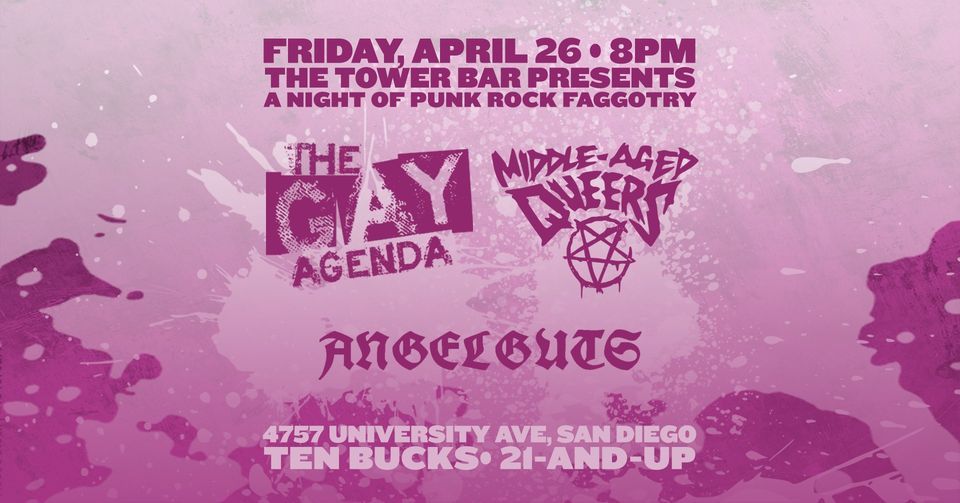 Middle-Aged Queers, The Gay Agenda, Angel Guts @ The Tower Bar, 4757 ...