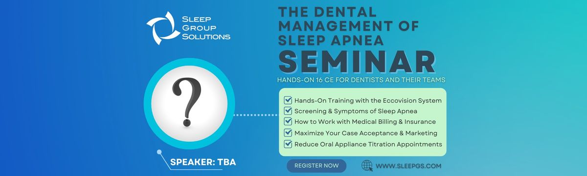 WASHINGTON D.C. AREA- Dental Sleep Medicine Seminar