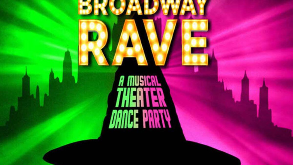 Broadway Rave at Delmar Hall