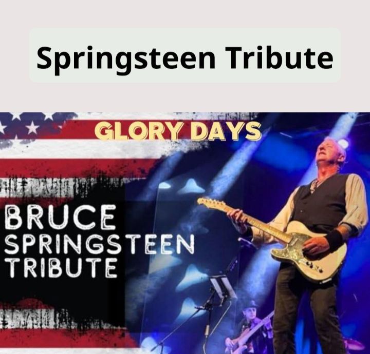 Glory Days - Bruce Springsteen Tribute 