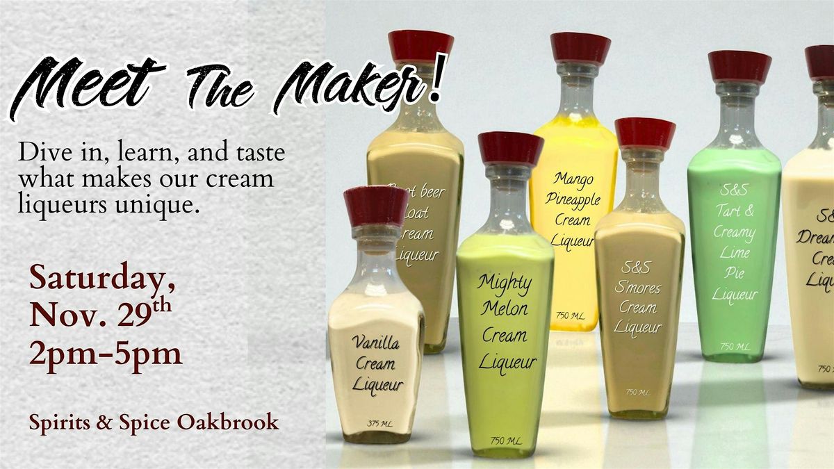 Copy of Meet The Maker  - Oakbrook
