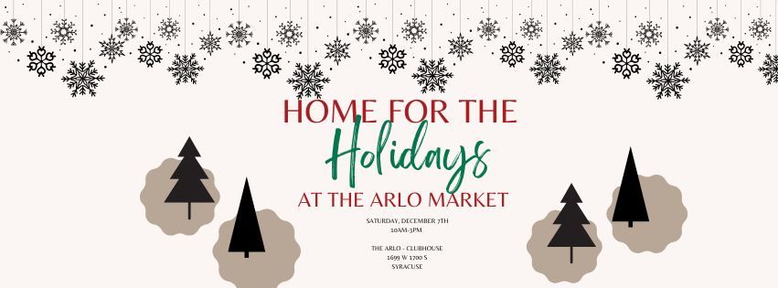 Home for the Holidays at The Arlo Market