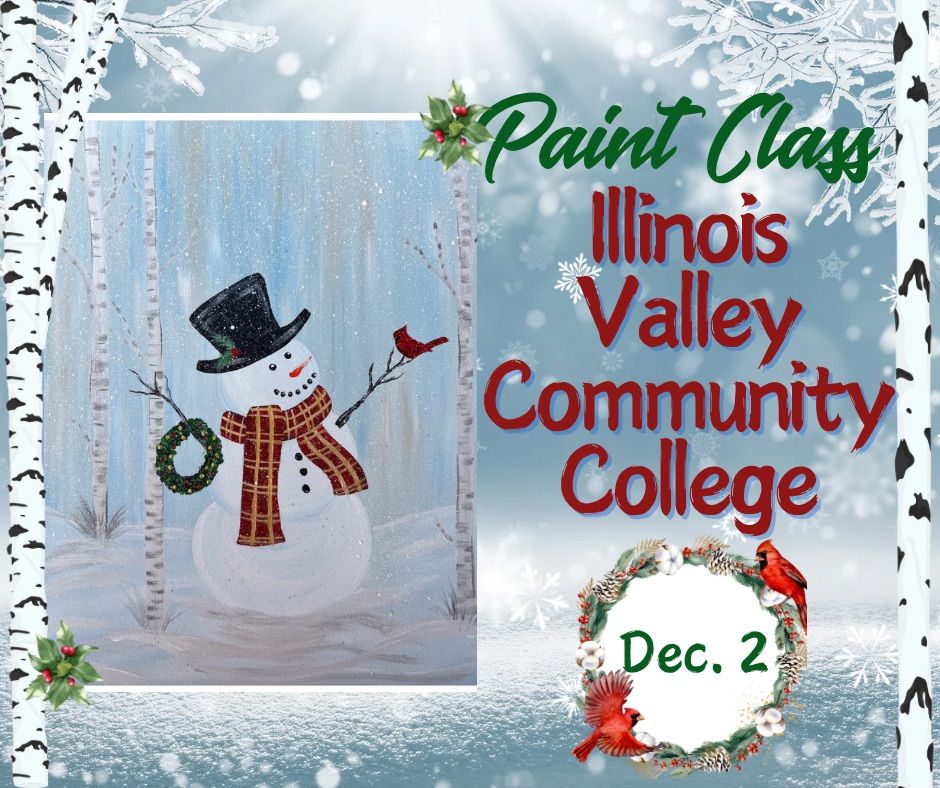 Snowman & Cardinal Painting Class at IVCC. On Campus. 