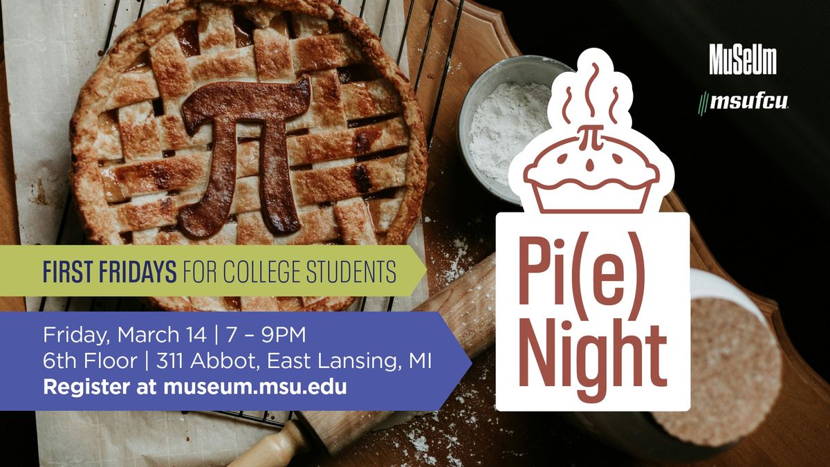 First Fridays | Pi(e) Night