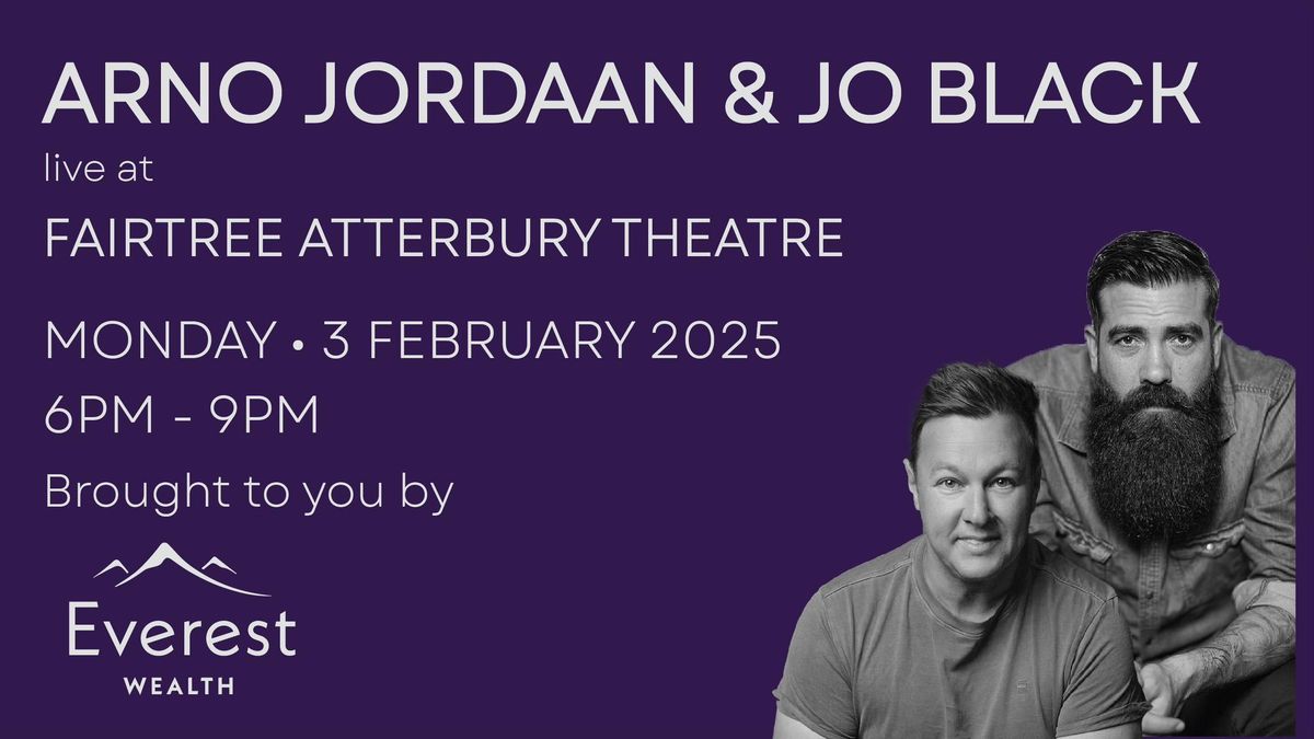 Arno Jordaan & Jo Black brought to you by Everest Wealth