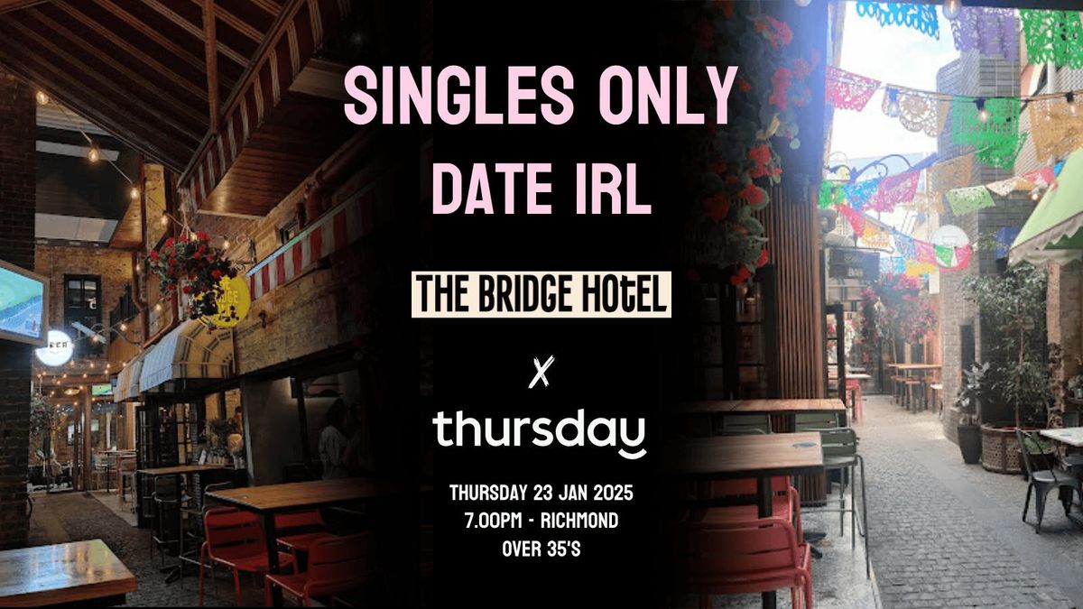 Thursday | The Bridge Hotel (Over 30s) | Melbourne