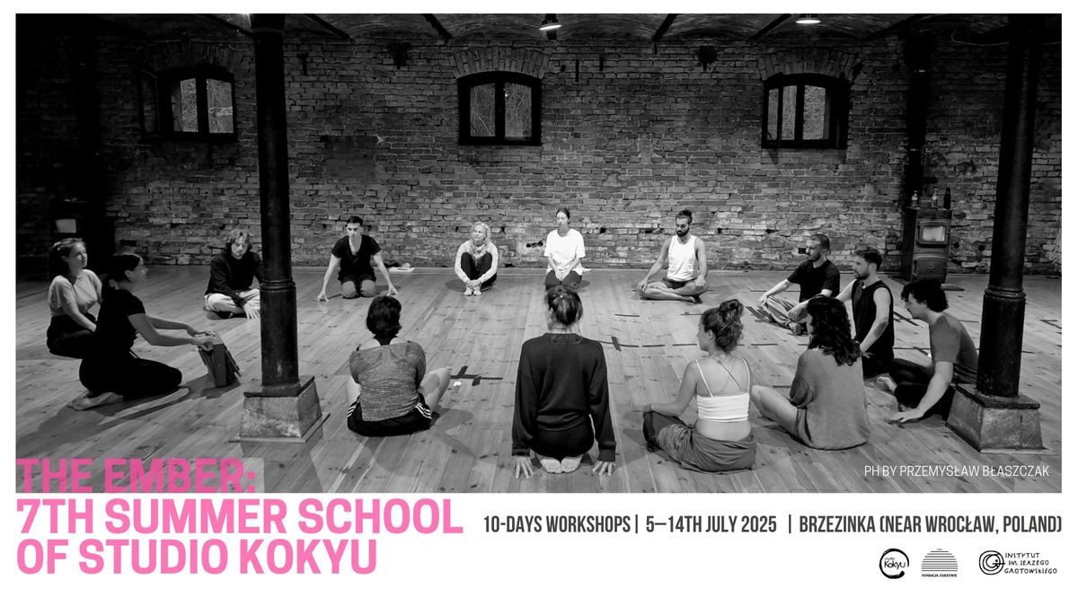 The Ember: 7th Summer School of Studio Kokyu