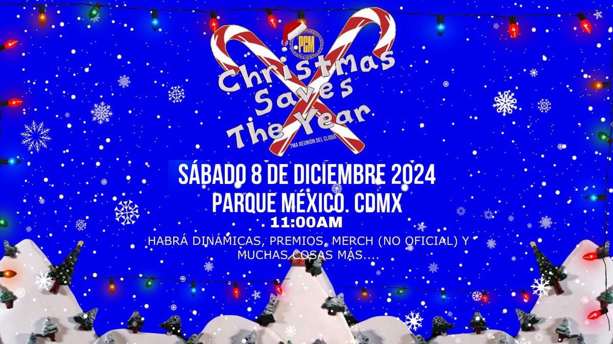 Pilots Clique Mexico: Christmas Saves The Years (7ma reuni\u00f3n)