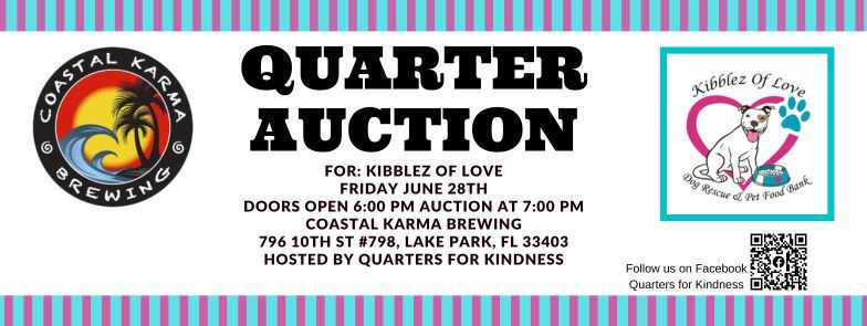 Quarter Auction for Kibblez of Love 