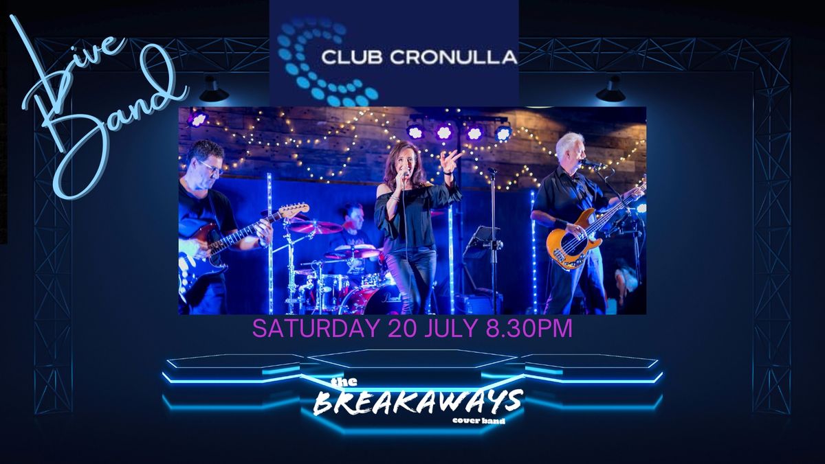 THE BREAKAWAYS @ Club Cronulla 