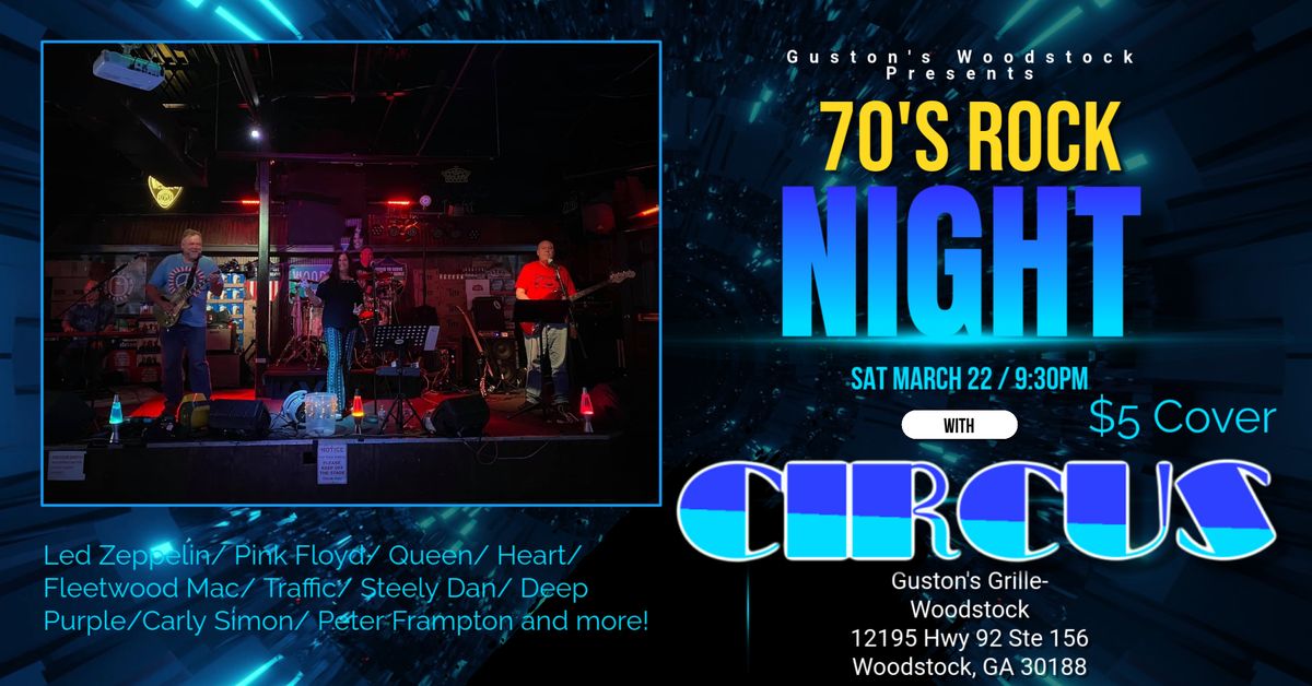 70's Rock Night with CIRCUS at Guston's Grille Woodstock!