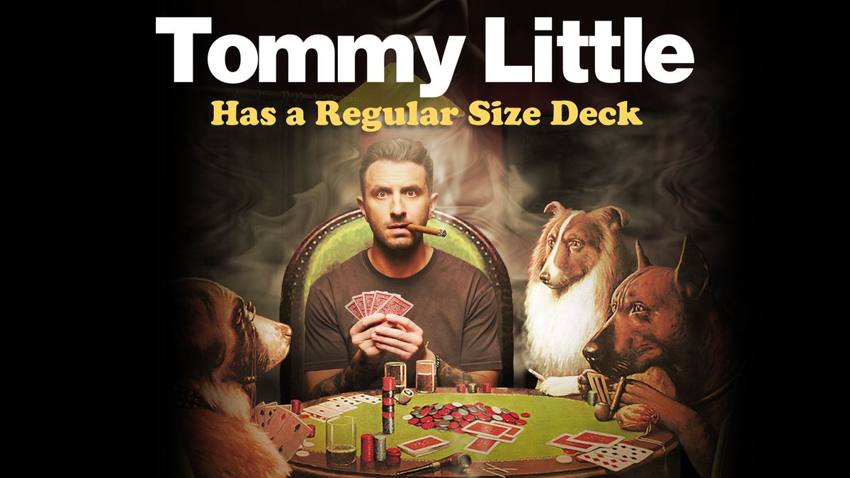 Tommy Little Has a Regular Size Deck