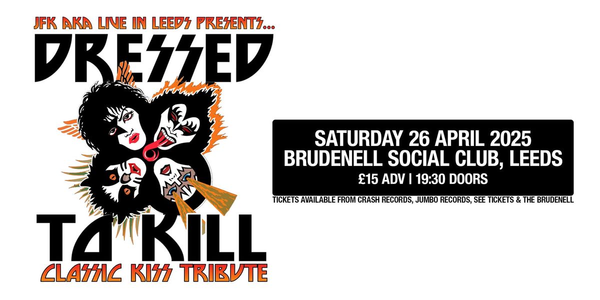 Dressed To K*ll, Live at The Brudenell - Rescheduled Date