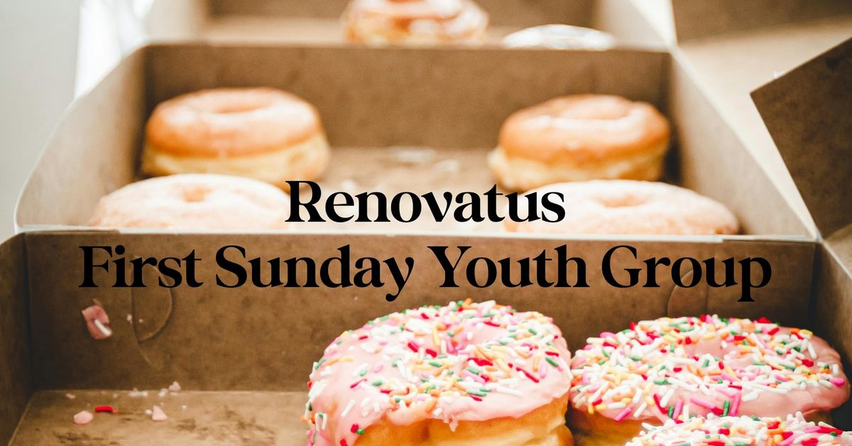 Renovatus First Sunday Youth Group