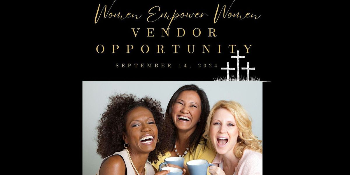Reach Church Denton Women Empowering Women  Vendor Registration