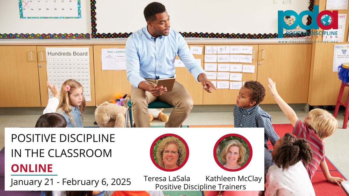 ONLINE - Positive Discipline in the Classroom