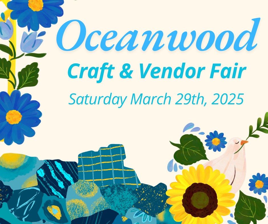 Oceanwood Spring Craft & Vendor Fair 