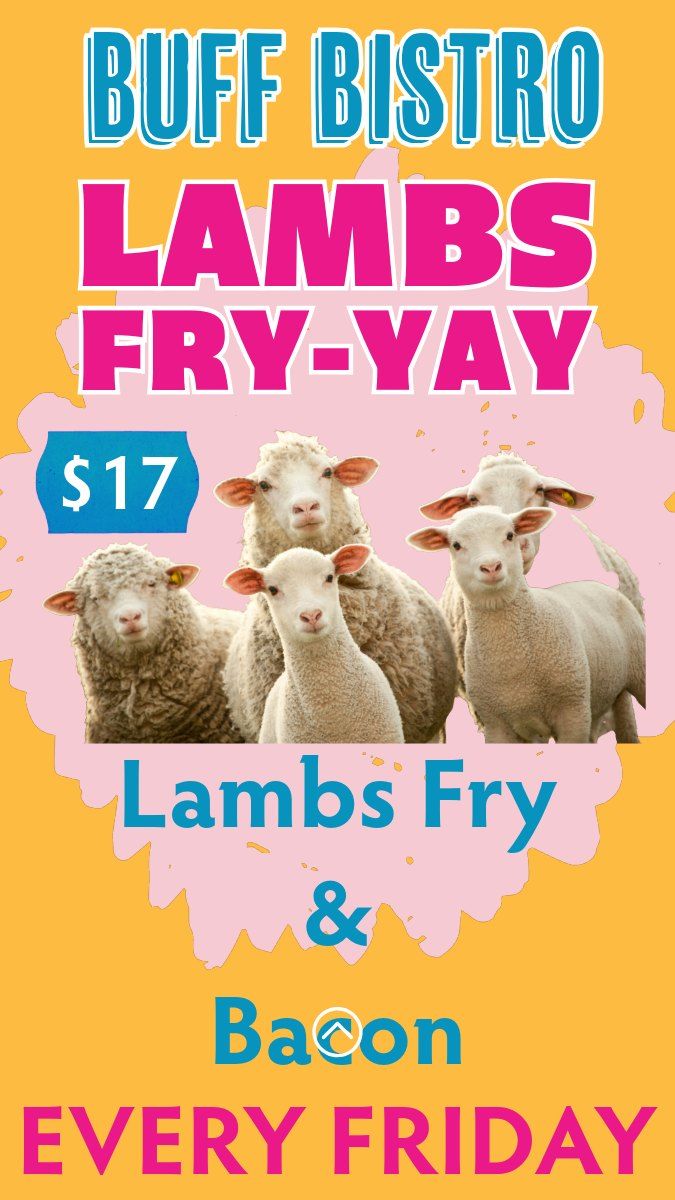 Lambs FRY-YAY