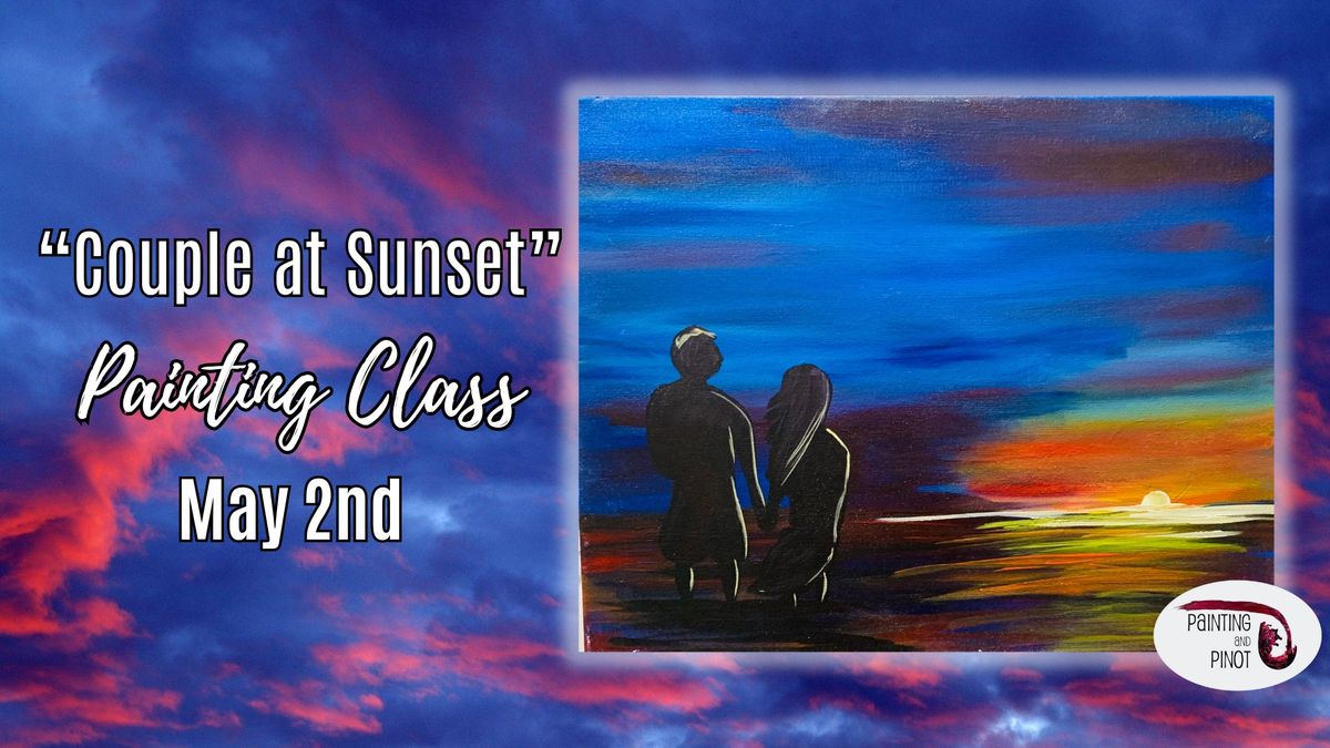 BYOB Painting Class - "Couple at Sunset"