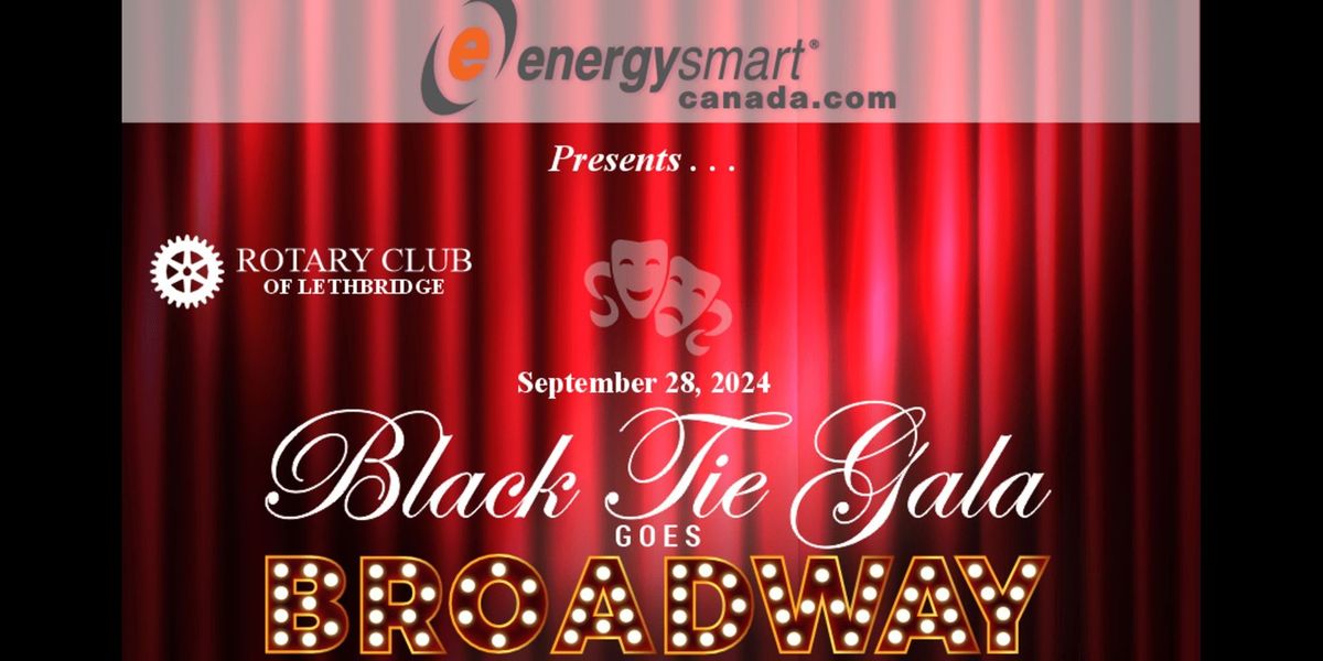 Rotary Black Tie Gala Goes Broadway!