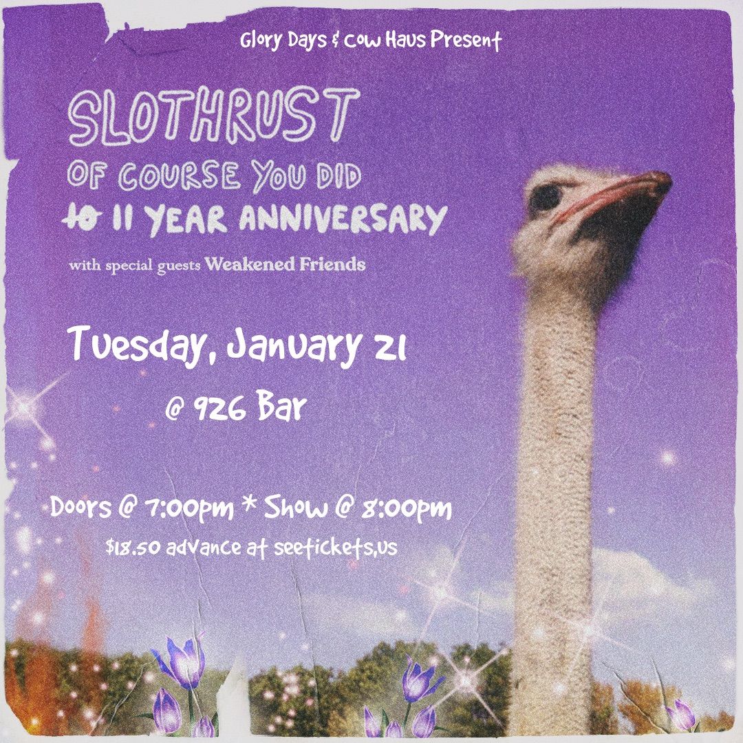 Slothrust w\/ Weakened Friends, guest tba at 926 Bar - Tues Jan 21