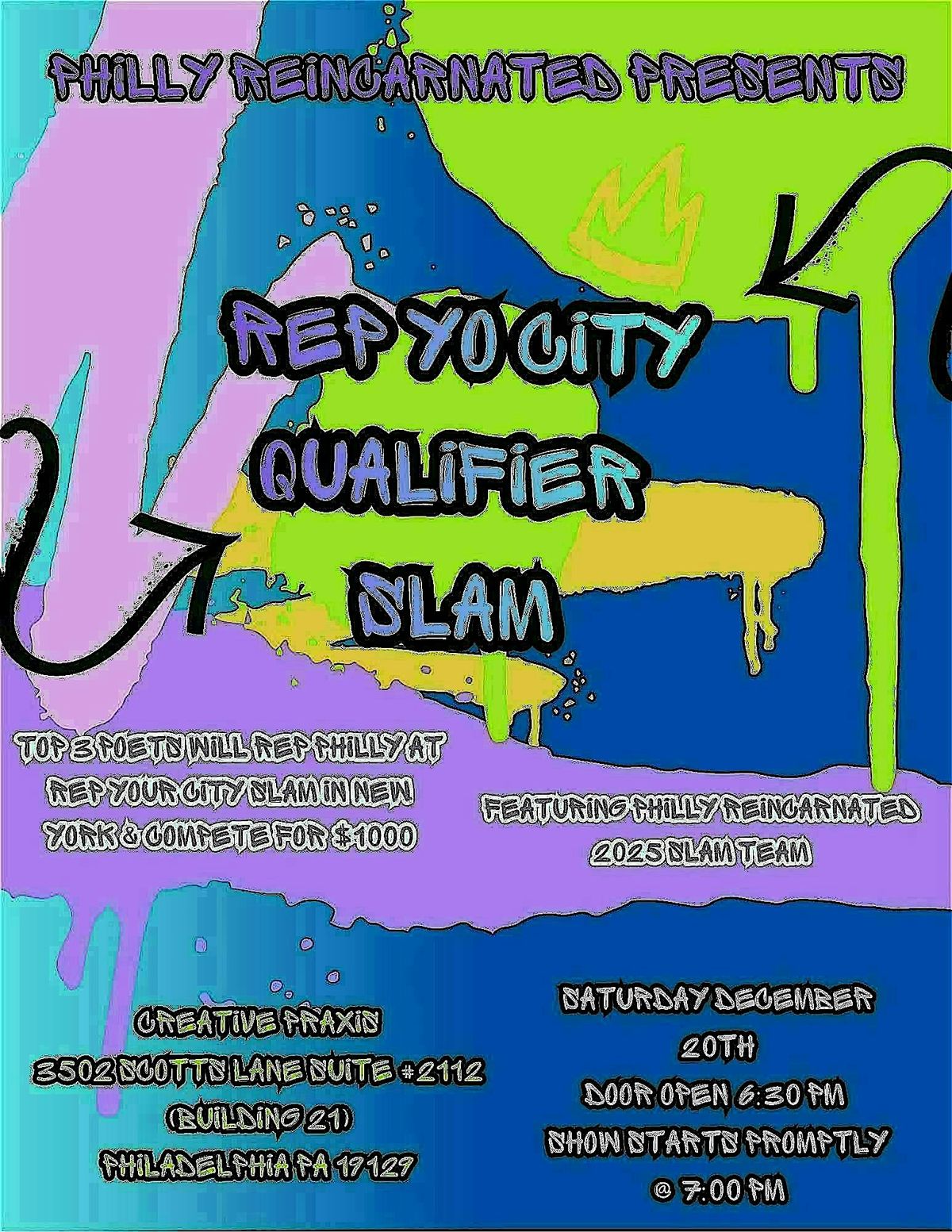 Philly Reincarnated "Rep Yo City" Qualifier Slam & Open Mic