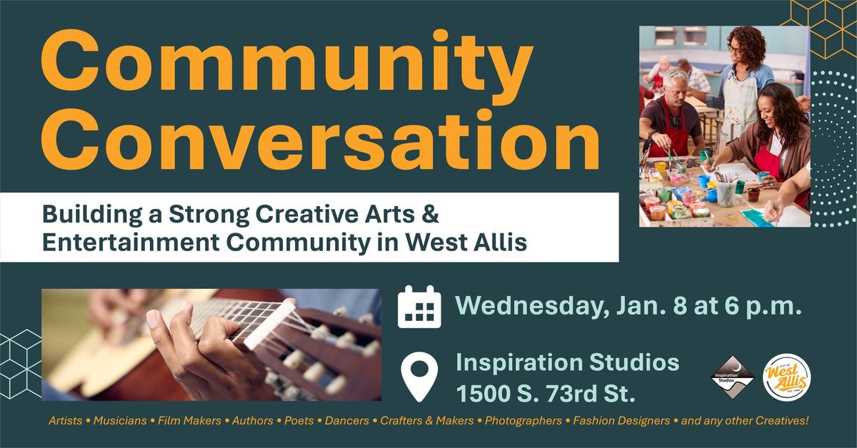 Community Conversation: Building a Strong Creative Arts & Entertainment Community