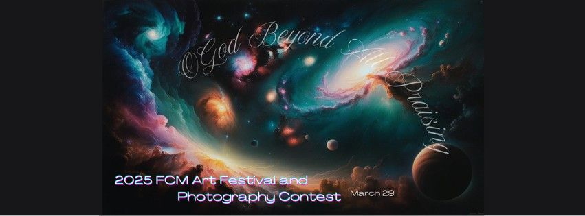 2025 FCM Art Festival and Photography Contest