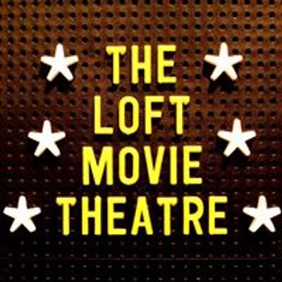 The Loft Movie Theatre