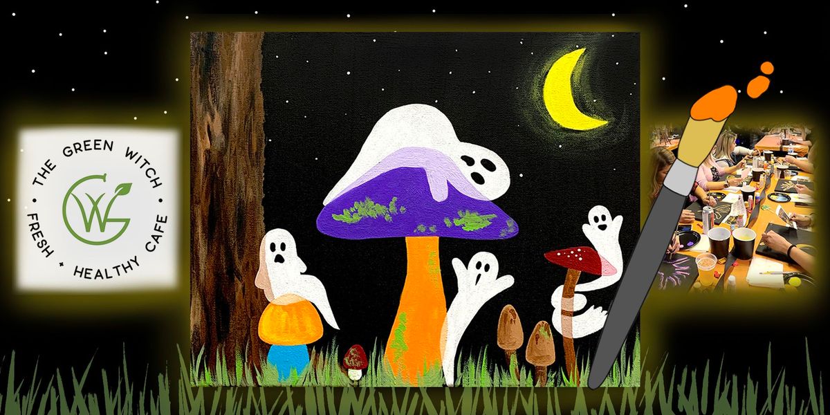 Paint & Sip at The Green Witch Cafe: Ghostie Mushrooms