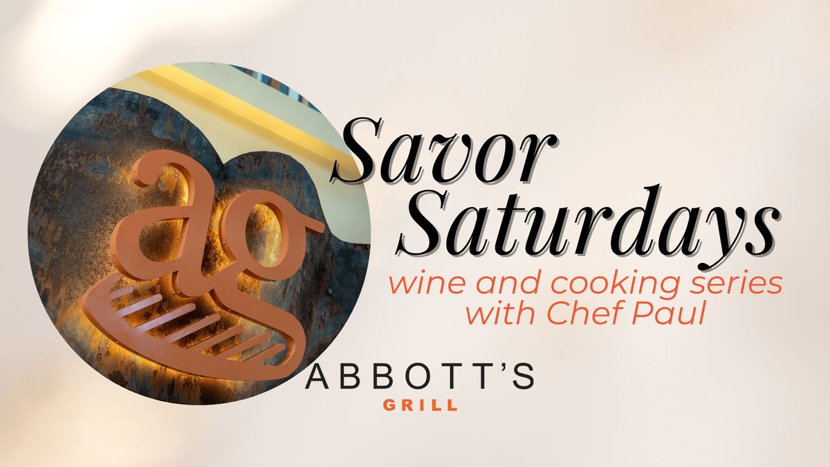 Savor Saturdays - California Wines & Inspired Menu