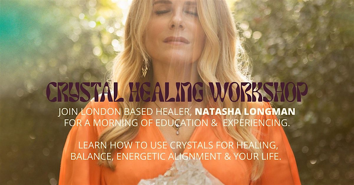 Crystal Healing Workshop with Natasha Longman @ Studio Be Napa