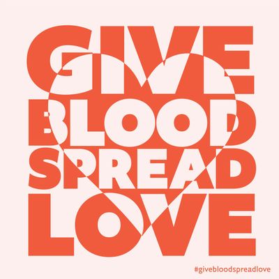 Give Blood, Spread Love