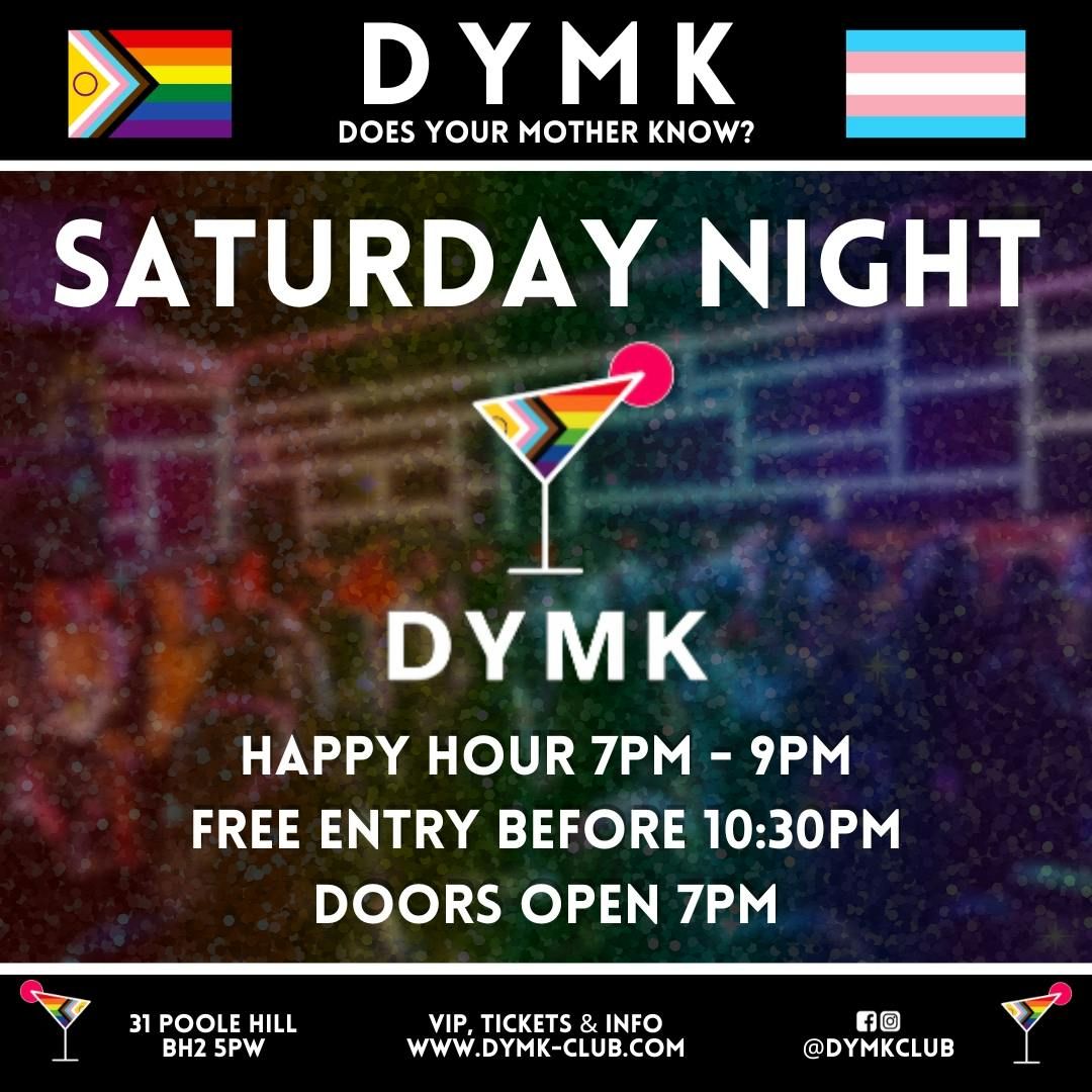 DYMK SATURDAYS - DYMK Nightclub - OPEN TILL 3AM!