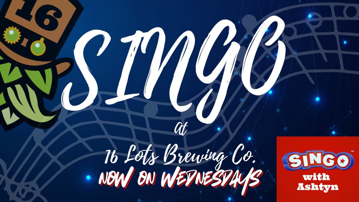 SINGO Night! Now on WEDNESDAYS!