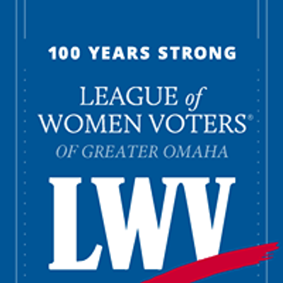 League of Women Voters of Greater Omaha