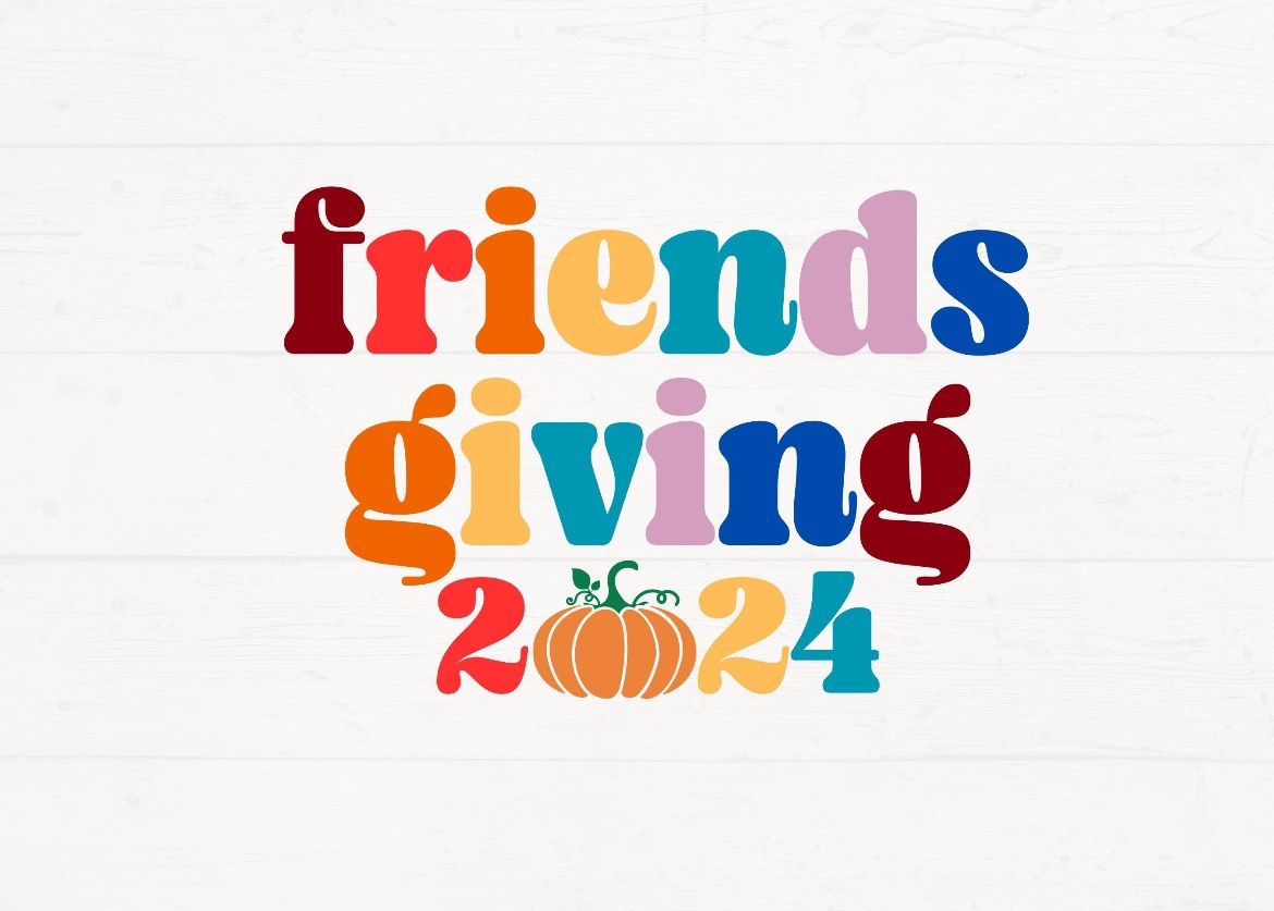 Friends Giving