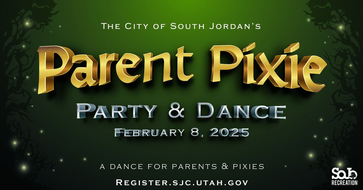 Parent Pixie Party and Dance