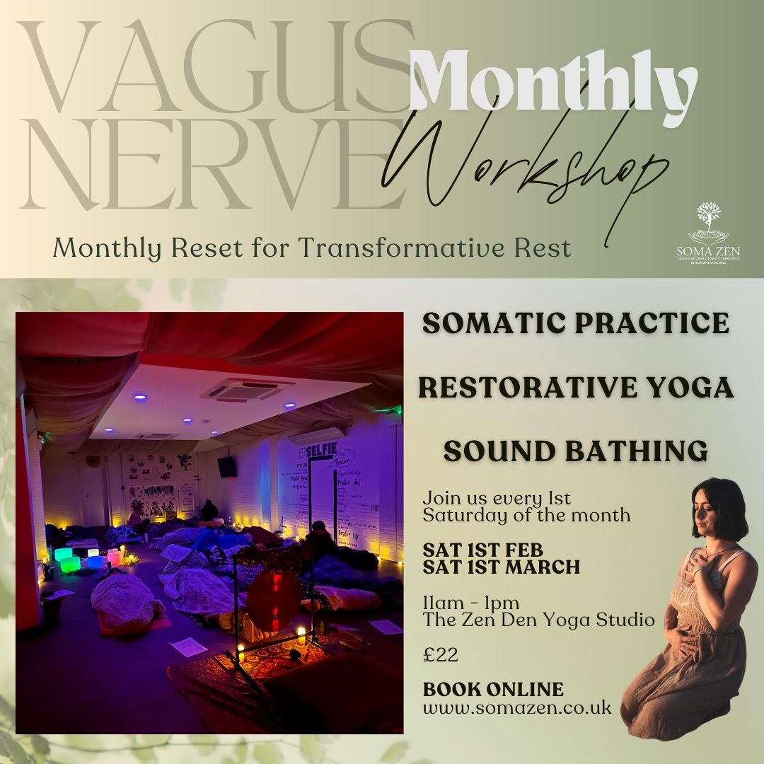 MARCH \u2022 Monthly Vagus Nerve Workshop & Sound Bath \u2022 FEBRUARY \u2022