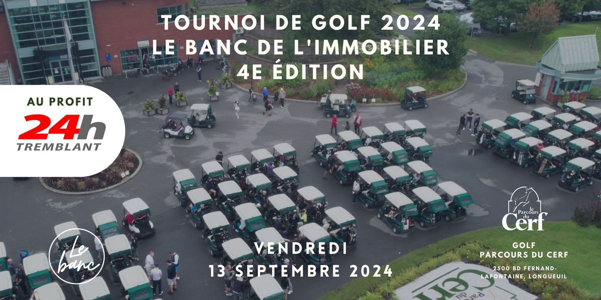 Tournoi de golf 2024 - Le Banc de l'immobilier - 4e \u00e9dition