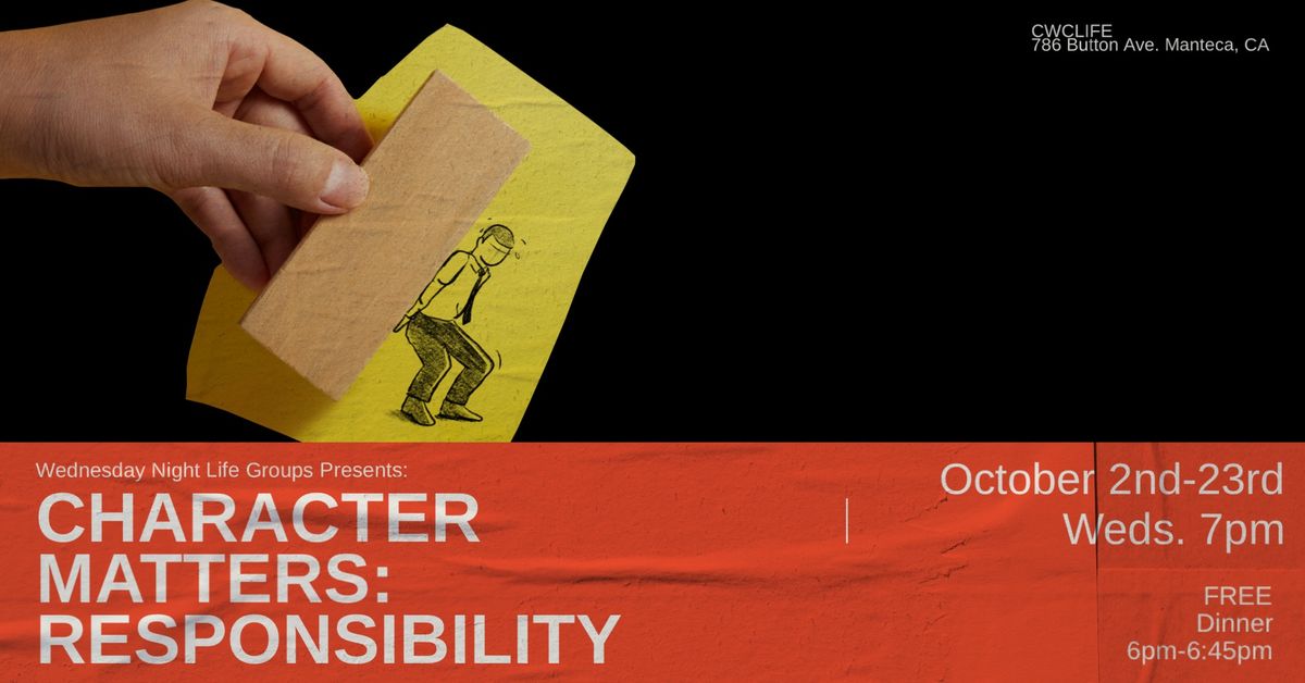 CHARACTER MATTERS: Responsibility