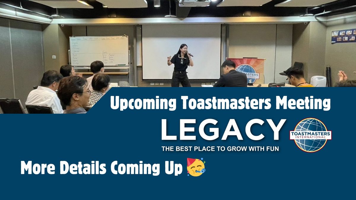 Legacy Toastmasters\u570b\u969b\u82f1\u8a9e\u6f14\u8b1b\u6703\uff0d Inhouse Contest 1\/17