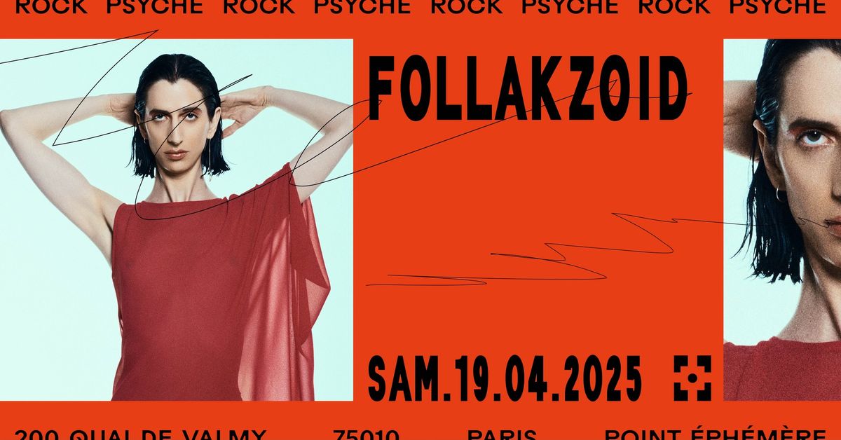 FOLLAKZOID | Sam. 19.04.2025 \u00e0 Point \u00c9ph\u00e9m\u00e8re