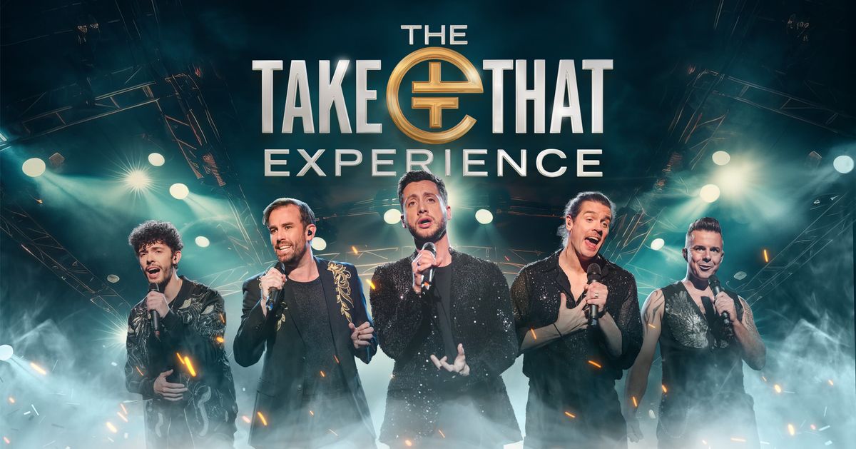 The Take That Experience - The Regent,  Christchurch