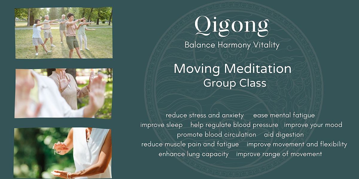 Qigong Moving Meditation Class with Jaine